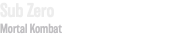 Sub Zero Mortal Kombat